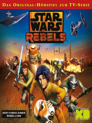 cover image of Der Funke einer Rebellion (Das Original-Hörspiel zur Star Wars-TV-Serie)